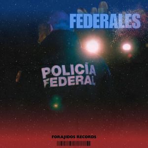 Federales (Explicit)