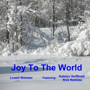 Joy to the World (feat. Katelyn VerStrate & Rick Rediske)