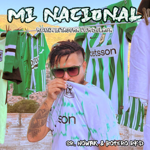 Mi Nacional (Remix bitácora verdolaga)