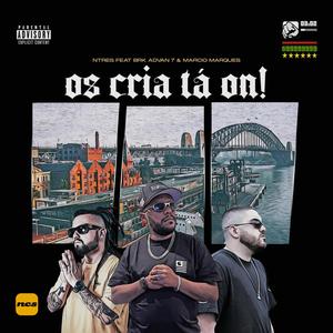 Os Cria ta On (feat. Marcio Marques, Brk Advan7 & Jotanubeat) (Explicit)