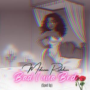 Bad Inna Bed (Sped Up)
