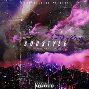BoGStyle (feat. BoGJayBreez & BoGPoloShorty) (Explicit)