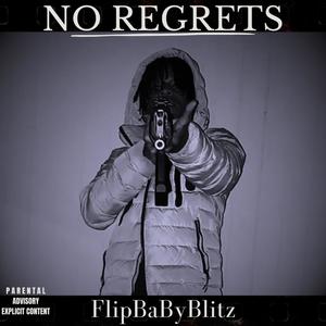 NO REGRETS (Explicit)