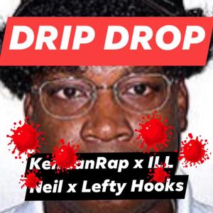 Drip Drop (Explicit)