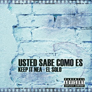 Usted Sabe Como Es (Explicit)