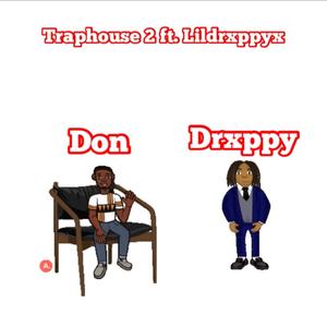 Traphouse 2