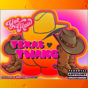 Texas Twang (Explicit)