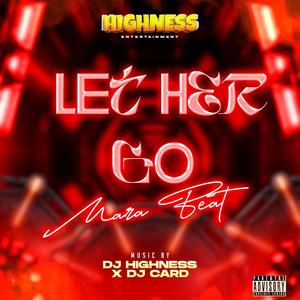 Let Her Go Mara Beat (feat. Dj Card)