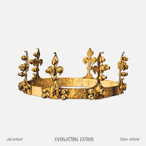 Everlasting Father (feat. JD Mac Millan & Ashleigh Duggan)