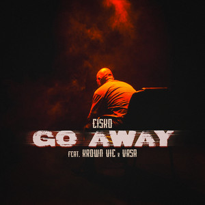 Go Away (feat. Krown Vic & VRSA) [Explicit]