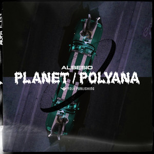 Planet / Polyana (Explicit)