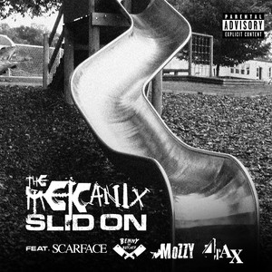 Slid On (feat. Scarface, Benny the Butcher, Mozzy & 4rAx) [Explicit]