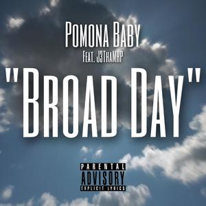 Broad Day (feat. J3thamhp) [Explicit]