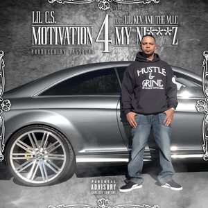 Motivation for My Niggaz (feat. Lil Kev & The Mic) - Single [Explicit]