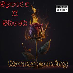 Karma Coming (feat. Lo Shock) [Explicit]