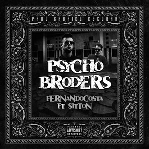 Psycho Broders (feat. Sitton) (Explicit)