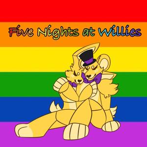 Five Nights at Willies (Explicit)