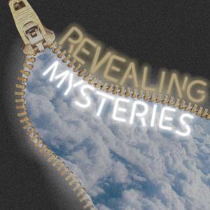 Revealing Mysteries