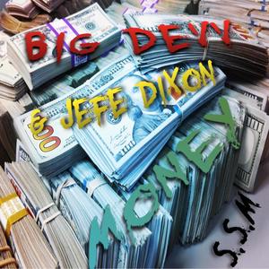 Money (feat. Jefe Dixon) [Explicit]