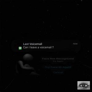 Last Voicemail (Explicit)