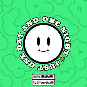 justonedayandonenight (Explicit)