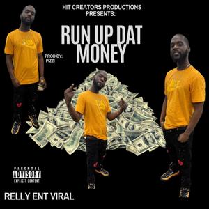 Run Up Dat Money (Explicit)