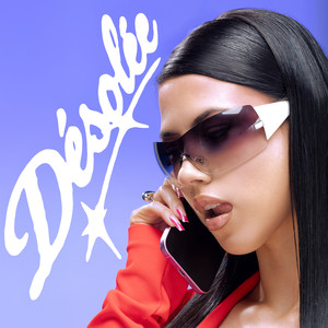 DÉSOLÉE (Explicit)