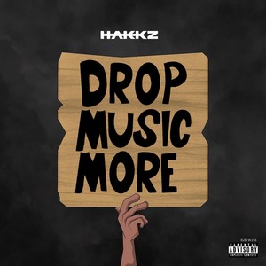 Drop Music More (Explicit)
