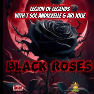 Black Roses (feat. Macks Wondah, T-sol, Andizzelle & Ari Jolie) (Explicit)
