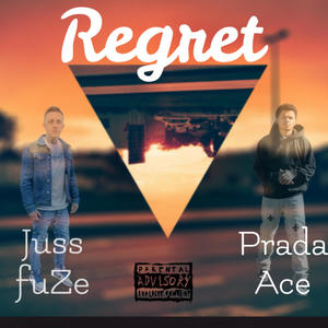 Regret (feat. Prada Ace) [Explicit]