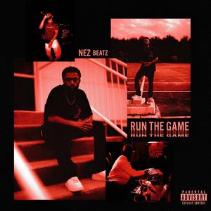 Run The Game (Explicit)