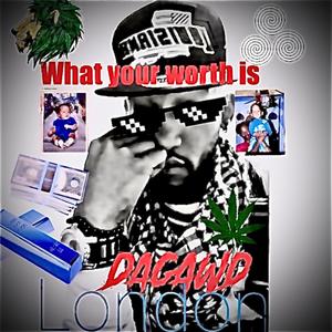 What Your Worth Is (Explicit)