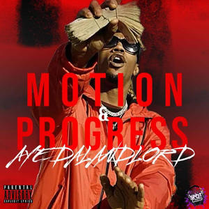 MOTION & PROGRESS (Explicit)