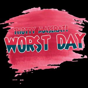 Worst Day (Explicit)