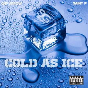 COLD AS ICE (feat. Saint P) [Explicit]