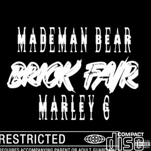 BrickFair (Mademan Bear Ft Marley G) (Explicit)