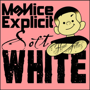 Softwhite (Explicit)