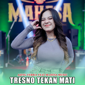 Tresno Tekan Mati