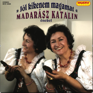 Katalin Madarasz: Jol Kikenem Magamat