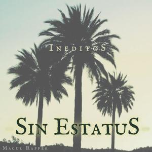 Sin Estatus Por la Raja (feat. Taker) (Explicit)
