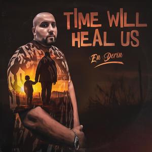 Time Will Heal Us