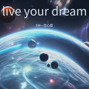 live your dream