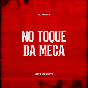 No Toque da Meca