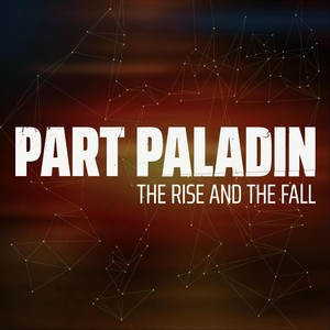 The Rise and the Fall (Explicit)