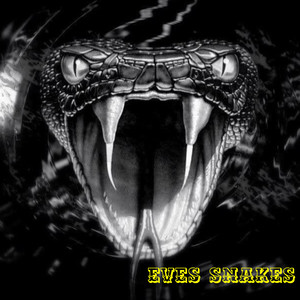 Eve's Snakes (Explicit)