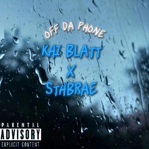 Off Da Phone (feat. Sthbrae) [Explicit]