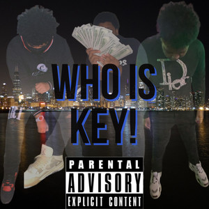 Who Is Key! (Explicit)