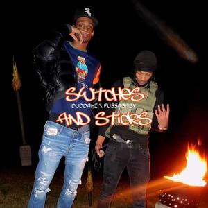 Switches&sticks (feat. Fussababy) (Explicit)
