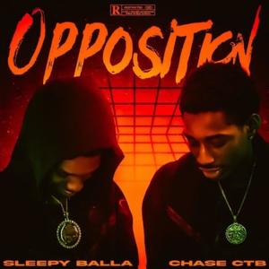 Opposition (feat. Sleepy Balla) [Explicit]