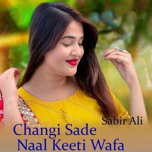 Changi Sade Naal Keeti Wafa